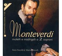 Monteverdi: Motets and Madrigals for Two Sopranos