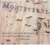 Monteverdi: Second Book of Madrigals (Secondo Libro dei Madrigali, 1590) /La Venexiana · Cavina