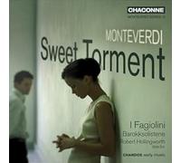 I Fagiolini – Monteverdi: Sweet Torment – CD – NAXOS