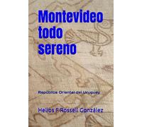 Montevideo todo sereno: República Oriental del Uruguay