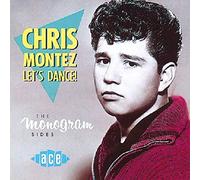 Montez, Chris - Let's Dance: the Monogram Sides