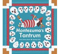 Montezuma's Tantrum