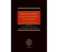 Montgomery and Ormerod on Fraud : Criminal Law and Procedure