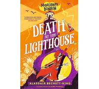 Montgomery Bonbon: Death at the Lighthouse