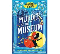 Montgomery Bonbon: Murder at the Museum