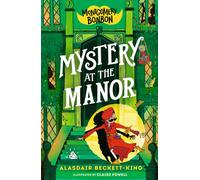 Montgomery Bonbon: Mystery at the Manor