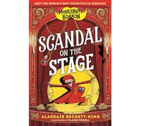 Montgomery Bonbon: Scandal on the Stage: Funny detective murder mystery for boys and girls age 9-12: 5