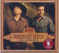 Montgomery Gentry - For Our Heroes