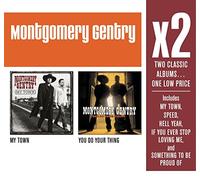 Montgomery Gentry - X2: My Town / You Do Your Thing