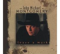 Montgomery, John Michael - Leave a Mark [CASSETTE]