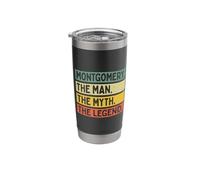 Montgomery The Man The Myth The Legend Funny Personalized Stainless Steel Insulated Tumbler