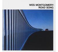 Montgomery Wes - Road Song