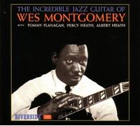Montgomery, Wes - The Incredible Jazz Guitar Of Wes Montgomery