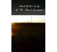 Month Of Our Lady Of The Blessed Sacrament
