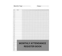 MONTHLY ATTENDANCE REGISTER BOOK.: Attendance Register Book for Students of educational institutions. Two sheets for a month of 30 students. 90 pages, Paperback March. 16 ,2023