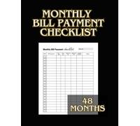 Monthly Bill Payment Checklist: 120-Page Bill Tracker Notebook | The 4-Year Guide for Families & Money Managers