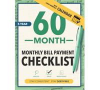Monthly Bill Payment Checklist with Calendar: Multi-Year 110+ Pages 8.5 x 11 Tracker Monthly Organizer