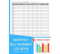 Monthly Bill Payment Log Book: Bill Payment Notebook: Personal Finance Expense and Bill Tracker Yearly Chart 110 Pages Large Print 8.5 x 11 inches