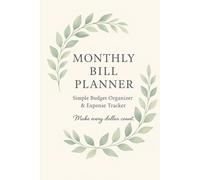 Monthly Bill Planner & Expense Tracker: Simple Budget Log Book to Record Bills, Spending and Income