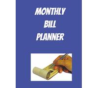 Monthly Bill Planner: Track your upcoming bills with this monthly tracker so that you will know what bills are due and when