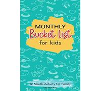 Monthly Bucket List For Kids: 12 Month Activity for Family