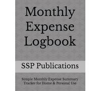 Monthly Expense Logbook: Simple Monthly Expense Summary Tracker for Home & Personal Use