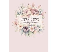 Monthly Planner 2026-2027: Large 2 Year Canada Calendar and Organizer with Holiday Reminders|Hard Flower Cover