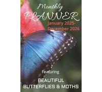 Monthly PLANNER January 2025- December 2026: Featuring Beautiful Butterflies & Moths