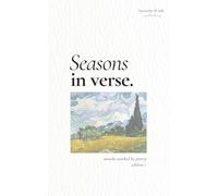 Months Marked by Poetry: a Poetry and Prose Collection for Healing Through the Seasons of Life