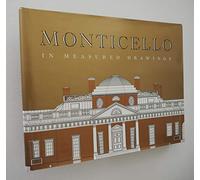 Monticello in Measured Drawings: Drawings by the Historic American Buildings Survey / Historic American Engineering Record, Nationa Park Service