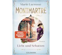 Montmartre - Licht und Schatten: Roman