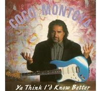 Coco Montoya - Ya Think I'd Know Better