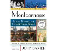 Montparnasse: Paris's District of Memory and De. Baxter<|