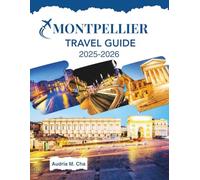 MONTPELLIER TRAVEL GUIDE 2025-2026: Essential Tips for Experiencing Vermont’s Charm and Heritage
