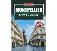 MONTPELLIER Travel Guide 2026: Food Markets, Medieval Streets and Practical Cost Breakdowns for Independent Planners