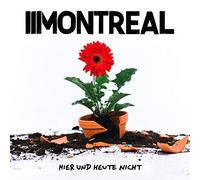 Montreal - Hier und Heute Nicht [Vinyl LP] [VINYL]