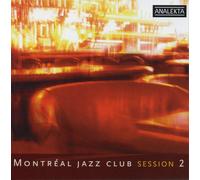 Montreal Jazz Club Montreal Jazz Club Session 2 / Various (CD) (US IMPORT)