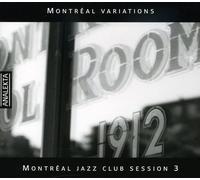 Montreal Jazz Club Session 3 / Various