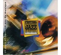 Montreal Jazz Festival: 20 Ans De Music Import