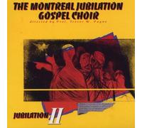 Montreal Jubilation Gospel Cho - Jubilation 2