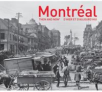Montreal Then and Now
