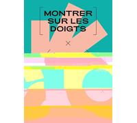 Montrer sur les doigts jusqu'à 9999: DE L'ANTIQUITE A LA RENAISSANCE