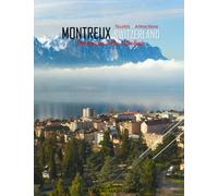 MONTREUX SWITZERLAND Photography Coffee Table Book Tourists Attractions: A Mind-Blowing Tour In Montreux Switzerland Photography Coffee Table Book: ... Images (8.5"*11") Paperback.May 2, 2023.