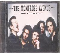 Montrose Avenue - Thirty Days Out