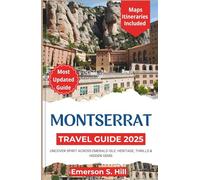 Montserrat Travel Guide 2025: Uncover Spirit Across Emerald Isle: Heritage, Thrills & Hidden Gems (Updated Travel Guide 2025-2026)