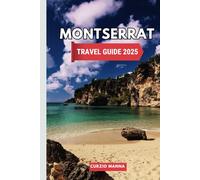 Montserrat Travel Guide 2025: Uncover Volcanic Wonders, Cultural Treasures, and Family Adventures on the Emerald Isle of the Caribbean