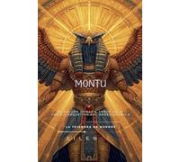 Montu: El Halcón Nómada (Egipto)