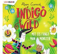 Indigo Wild 02: Mit Eis fängt man Monster