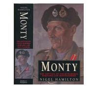 Monty: Battles of Field Marshal Bernard Law Montgomery