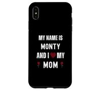Monty I Love My Mom Cute Personal Mother's Day Case for iPhone XS Max
